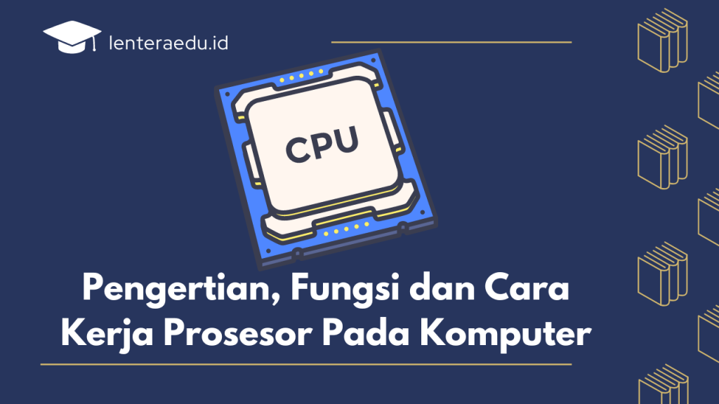 6 fungsi processor pada komputer dan cara kerjanya